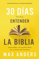 30 dias para entender la Biblia: Descubre las Escrituras con 15 minutos diarios - eBook