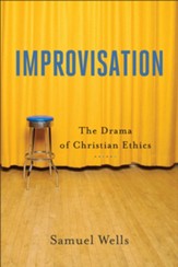 Improvisation: The Drama of Christian Ethics - eBook