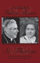 Archbishop Fulton Sheen's Saint Therese: A Treasured Love Story - eBook