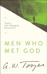Men Who Met God: Twelve Life-Changing Encounters / New edition - eBook