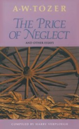 The Price of Neglect and Other Essays / New edition - eBook