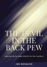 The Devil in the Back Pew: Dealing with Dark Spirits in the Church - eBook