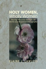 Holy Women, Wholly Women