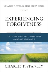 Experiencing Forgiveness: Biblical Foundations for Living the Christian Life - eBook
