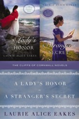 The Cliffs of Cornwall Novels: A Lady's Honor and A Stranger's Secret / Digital original - eBook