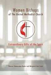 Women Bishops of the United Methodist Church - eBook [ePub]: Extraordinary Gifts of the Spirit - eBook