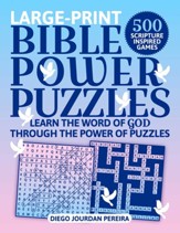 Bible Power Puzzles: 500  Scripture-Inspired Games-Learn the Word of God Through the Power of Puzzles! (Large Print)