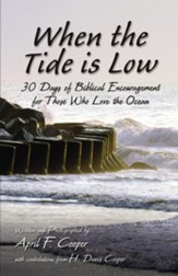 When the Tide is Low: 30 Days of Biblical Encouragement for Those Who Love the Ocean - eBook