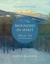 Wounded in Spirit: Advent Art and Meditations - eBook