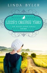 Lizzie's Carefree Years: The Buggy Spoke Series, Book 3 - eBook