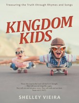 Kingdom Kids: Treasuring the Truth Through Rhymes and Songs - eBook