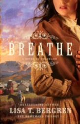 Breathe (The Homeward Trilogy Book #1): A Novel of Colorado - eBook