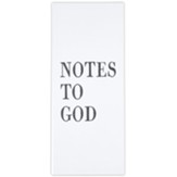 Notes to God List Pad