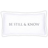 Be Still and Know Pillow