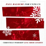 For Unto Us: Christmas Worship Live  from London