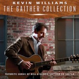The Gaither Collection: Favorite Songs of Bill & Gloria Gaither on Guitar - CD