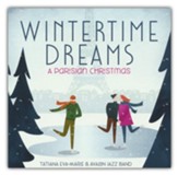 Wintertime Dreams: A Parisian  Christmas CD