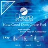 How Good Does Grace Feel Accompaniment CD
