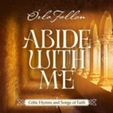 Abide with Me: Celtic Hymns and Songs of Faith - CD