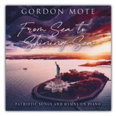 From Sea to Shining Sea: Patriotic Songs and Hymns on Piano - CD