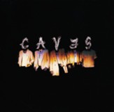Caves, CD