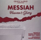Messiah (Heaven's Glory): A Ready to Sing Christmas, Listening CD - Slightly Imperfect