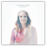 Kingdom Come, CD