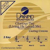 Glorious Day (Living He Loved Me), Accompaniment CD