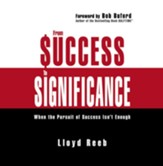 From Success to Significance: When the Pursuit of Success Isn't Enough Audiobook [Download]