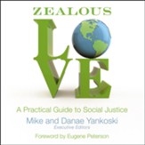 Zealous Love: A Practical Guide to Social Justice Audiobook [Download]