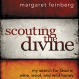 Scouting the Divine: My Search for God in Wine, Wool, and Wild Honey Audiobook [Download]