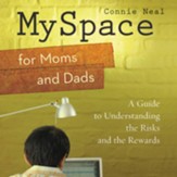 MySpace for Moms and Dads: A Guide to Understanding the Risks and the Rewards Audiobook [Download]