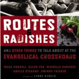 Routes and Radishes: An Exploration of the Road Ahead Audiobook [Download]