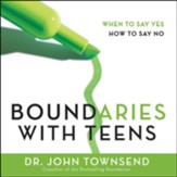 Boundaries with Teens: When to Say Yes, How to Say No - Unabridged Audiobook [Download]