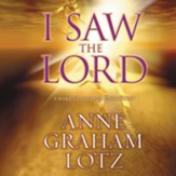 I Saw the Lord: A Wake-Up Call for Your Heart - Unabridged Audiobook [Download]