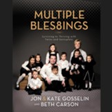 Multiple Blessings: Surviving to Thriving with Twins and Sextuplets - Unabridged Audiobook [Download]