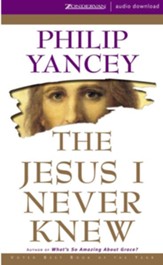 The Jesus I Never Knew - Abridged Audiobook [Download]