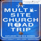 A Multi-Site Church Roadtrip: Exploring the New Normal - Unabridged Audiobook [Download]