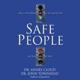 Safe People: How to Find Relationships That Are Good for You and Avoid Those That Aren't - Abridged Audiobook [Download]