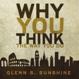 Why You Think the Way You Do: The Story of Western Worldviews from Rome to Home Audiobook [Download]