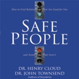 Safe People: How to Find Relationships That Are Good for You and Avoid Those That Aren't - Unabridged Audiobook [Download]