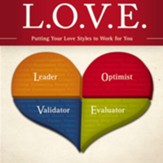 L. O. V. E.: Putting Your Love Styles to Work for You Audiobook [Download]