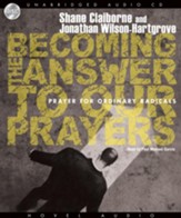 Becoming the Answer to our Prayers - Unabridged Audiobook [Download]