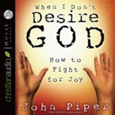 When I Don't Desire God - Unabridged Audiobook [Download]