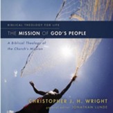 The Mission of God's People: A Biblical Theology of the Church's Mission - Unabridged Audiobook [Download]