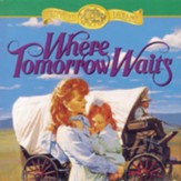 Where Tomorrow Waits - Unabridged Audiobook [Download]