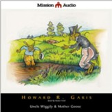 Uncle Wiggily & Mother Goose - Unabridged Audiobook [Download]