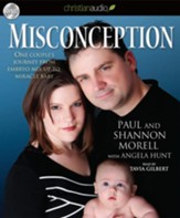 Misconception: One Couple's Journey from Embryo to Mix-up to Miracle Baby - Unabridged Audiobook [Download]