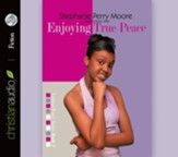 Enjoying True Peace - Unabridged Audiobook [Download]