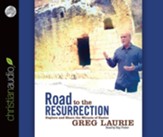 Road to the Resurrection: Explore and Share the Miracle of Easter - Unabridged Audiobook [Download]